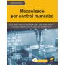 Sintesis Mecanizado Por Control Numérico