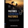 Vida Publishers Pastores Que Generan Pastores