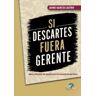 Ediciones Díaz de Santos, S.A. Si Descartes Fuera Gerente