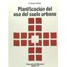 Oikos-Tau, S.A. Ediciones Planificación Del Uso Del Suelo Urbano