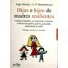 GEDISA Hijas E Hijos De Madres Resilientes