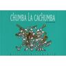 ediciones ekare Chumba La Cachumba