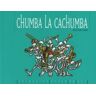 ediciones ekare Chumba La Cachumba