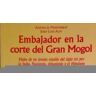 Milenio Publicaciones S.L. Embajador En La Corte Del Gran Mogol