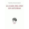 KRK Ediciones La Caza Del Oso En Asturias