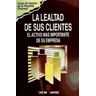 Ediciones Díaz de Santos, S.A. La Lealtad De Sus Clientes