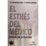 Ediciones Díaz de Santos, S.A. El Estrés Del Médico