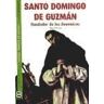 Edibesa Santo Domingo De Guzman. Fundador De Los Dominicos