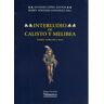 Ediciones Universidad de Salamanca Interludio De Calisto Y Melibea. Estudio, Traducción Y Notas