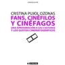 Editorial UOC Fans, Cinéfilos Y Cinéfagos