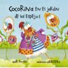 Cuento de Luz SL Cocorina En El Jardín De Los Espejos