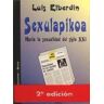 Xenpelar Kulturdenda, C. B. Sexulapikoa : Hacia La Sexualidad Del Siglo Xxi