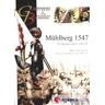 Almena Ediciones Mhlberg 1547 : El Apogeo De Carlos V