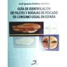 Ediciones Díaz de Santos, S.A. Guía De Identificación De Filetes Y Rodajas De Pescado De Consumo Usual En España