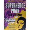 Ma Non Troppo Superhéroes Punk