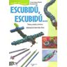 De Vecchi Ediciones, S.A. Escubidu, Escubidu...