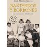 DeBolsillo Bastardos Y Borbones