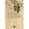 Los Libros de la Catarata La Esclavitud En Las Españas