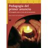 PPC Editorial Pedagogía Del Primer Anuncio