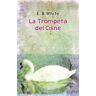 Noguer Ediciones La Trompeta Del Cisne