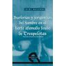 Ediciones Antígona, S.L. Burlerías Y Jerigonzas Del Hambre En El Harto Afamado Feudo De Trespelotas