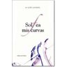 Mira Editores, S.A. Solfea Mis Curvas