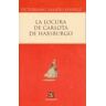 FONDO DE CULTURA ECONOMICA La Locura De Carlota De Habsburgo