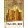 Ediciones Beta III Milenio, S.L. El Noveno Libro (2 Edición)