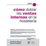 Educatur Ediciones Cómo Doblar Las Ventas Internas En La Hostelería