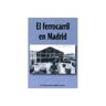 Ediciones La Libreria El Ferrocarril En Madrid