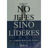 FC Editorial No Jefes Sino Líderes. 2 Edición