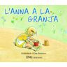 Ivette Noguera García Edicions S.L. L'anna A La Granja