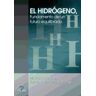 Ediciones Díaz de Santos, S.A. El Hidrógeno