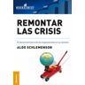Ediciones Granica, S.A. Remontar Las Crisis