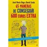 La Esfera de los Libros, S.L. 65 Maneras De Conseguir 600 Euros Extra