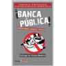 Icaria editorial banca Pública!