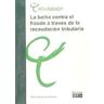 Centro de Estudios Financieros, S.L. La Lucha Contra El Fraude A Través De La Recaudación Tributaria