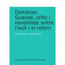 Publicacions de l'Abadia de Montserrat, S.A. Domnec Guansé, Crític I Novellista: Entre L'exili I El Retorn