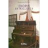 EL TALL Chopin En Mallorca