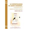 Editorial San Esteban La Espiritualidad De Santo Domingo, Fundador De La Orden De Predicadores