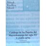 Departamento de Publicaciones Ayuntamiento de Sevilla Catálogo De Los Papeles Del Mayordomazgo Del Siglo Xv, Vol. V. (1455-1474).