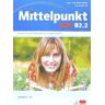 Klett Ernst /Schulbuch Mittelpunkt Neu B2.2. Lehr- Und Arbeitsbuch Mit Audio-cd