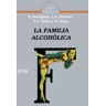 GEDISA La Familia Alcohólica