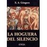 Casa Editorial Góngora, S.L. Hoguera Del Silencio,la
