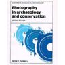 Cambridge University Press Photography In Archaeology And Conservation