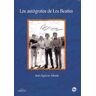 Milenio Publicaciones S.L. Los Autógrafos De Los Beatles