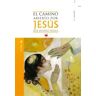 El Camino Abierto Por Jesús. Juan [2 Ed]