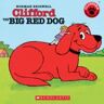 SCHOLASTIC BK SERVICES Clifford The Big Red Dog [with Cd]