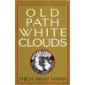 PARALLAX PR Old Path White Clouds: Walking In The Footsteps Of The Buddha