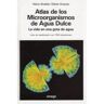Ediciones Omega, S.A. Atlas De Microorganismos De Agua Dulce